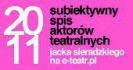 dziewiętnasta edycja Subiektywnego spisu aktorów teatralnych Jacka Sieradzkiego