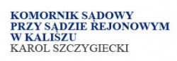 Karol Szczygiecki Komornik Sądowy Przy Sądzie Rejonowym w Kaliszu