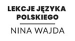 Lekcje Polskiego Razem z Niną Nina Wajda