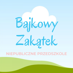 Prywatny żłobek Bajkowy Zakątek