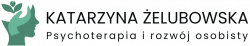 Katarzyna Żelubowska Psychoterapia i rozwój osobisty